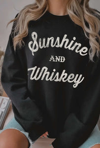 Sunshine and Whiskey Sweatshirt