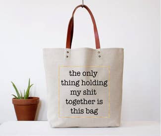 Shit Together Tote